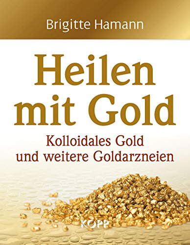 Heilen mit Gold - Izlječenje zlatom Heilen mit Gold - Izlječenje zlatom